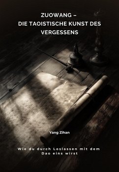 Cover Zuowang - Die taoistische Kunst des Vergessens (eBook, ePUB)