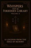 13 Global Legends & Beliefs V.2 (Forbidden Library, #2) (eBook, ePUB) 13 Global Legends & Beliefs V.2 (Forbidden Library, #2) (eBook, ePUB)