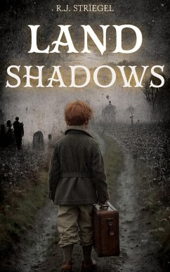 Land Shadows (eBook, ePUB) - Striegel, R. J.