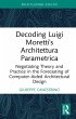Decoding Luigi Moretti's Architettura... - Bild 1