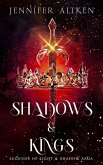 Shadows & Kings (Legends of Light & Shadows Saga, #3) (eBook, ePUB) Shadows & Kings (Legends of Light & Shadows Saga, #3) (eBook, ePUB)