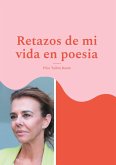 Retazos de mi vida en poesia