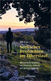 Seelisches Beobachten im Jahreslauf Seelisches Beobachten im Jahreslauf