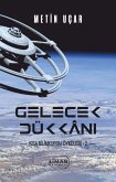 Gelecek Dükkani Kisa Bilim Kurgu Öyküleri -2- Gelecek Dükkani Kisa Bilim Kurgu Öyküleri -2-