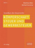 Körperschaftsteuer und Gewerbesteuer Körperschaftsteuer und Gewerbesteuer