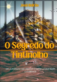 O Segredo do Tintinolho - jose beirao