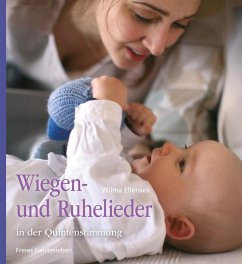 Wiegen- und Ruhelieder in der Quintenstimmung - Ellersiek, Wilma Wiegen- und Ruhelieder in der Quintenstimmung - Ellersiek, Wilma
