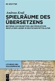 Spielräume des Übersetzens (eBook, PDF) Spielräume des Übersetzens (eBook, PDF)