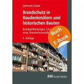 Brandschutz in Baudenkmälern und historischen Bauten - mit E-Book Brandschutz in Baudenkmälern und historischen Bauten - mit E-Book