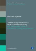 Thematisierung von Erfahrung in der Erwachsenenbildung (eBook, PDF)
