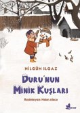 Durunun Minik Kuslari Durunun Minik Kuslari