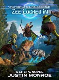 Zee Locked In (OVR World Online, #1) (eBook, ePUB) Zee Locked In (OVR World Online, #1) (eBook, ePUB)