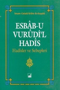 Esbab-u Vurudil Hadis - Celalu`d-Din Es-Suyuti, Imam