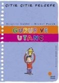 Gurur ve Utanc - Citir Citir Felsefe 35 Gurur ve Utanc - Citir Citir Felsefe 35