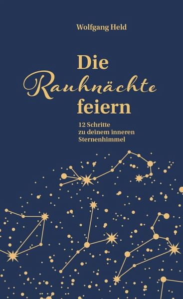Die Rauhnächte feiern Die Rauhnächte feiern