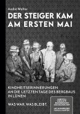 Der Steiger kam am ersten Mai Der Steiger kam am ersten Mai