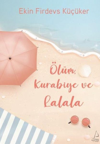 Ölüm, Kurabiye ve Lalala