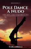 Pole Dance a Nudo (eBook, ePUB)