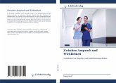 Zwischen Anspruch und Wirklichkeit Zwischen Anspruch und Wirklichkeit
