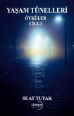 Yasam Tünelleri - Cilt 3 Yasam Tünelleri - Cilt 3