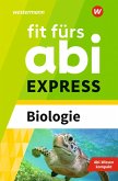 Fit fürs Abi EXPRESS. Biologie
