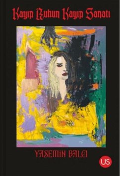 Kayip Ruhun Kayip Sanati - Balci, Yasemin