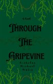 Through the Gripevine (eBook, ePUB) Through the Gripevine (eBook, ePUB)