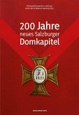 200 Jahre neues Salzburger Domkapitel 200 Jahre neues Salzburger Domkapitel