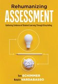 Rehumanizing Assessment (eBook, ePUB) Rehumanizing Assessment (eBook, ePUB)