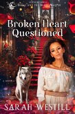 Broken Heart Questioned (Bella and the Beast Master, #5) (eBook, ePUB) Broken Heart Questioned (Bella and the Beast Master, #5) (eBook, ePUB)