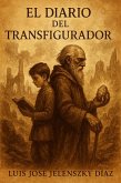 El Diario del Transfigurador (eBook, ePUB)