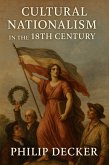 Cultural Nationalism in the 18th Century (eBook, ePUB) Cultural Nationalism in the 18th Century (eBook, ePUB)