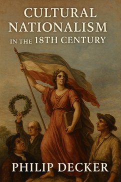 Cover Cultural Nationalism in the 18th Century (eBook, ePUB)