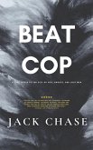 Beat Cop: A Love Letter to the City of Fog, Ghosts, and Lost Men (eBook, ePUB)