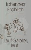 Lauf Gabler, lauf