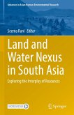 Land and Water Nexus in South Asia (eBook, PDF) Land and Water Nexus in South Asia (eBook, PDF)