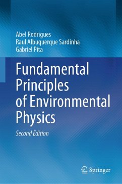 Fundamental Principles of Environmental Physics (eBook, PDF) - Rodrigues, Abel; Albuquerque Sardinha, Raul; Pita, Gabriel