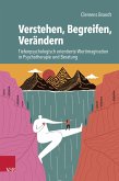 Verstehen, Begreifen, Verändern (eBook, PDF)