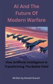 AI And The Future Of Modern Warfare (eBook, ePUB)