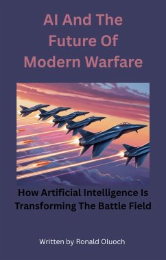 Cover AI And The Future Of Modern Warfare (eBook, ePUB)
