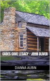 Cades Cove Legacy - John Oliver (eBook, ePUB)