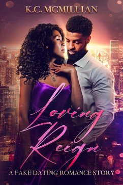 Cover Loving Reign: A Fake Dating Romance Story (Love & Reign, #1) (eBook, ePUB)