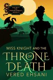 Miss Knight and the Throne of Death (Society for Paranormals, #9) (eBook, ePUB) Miss Knight and the Throne of Death (Society for Paranormals, #9) (eBook, ePUB)