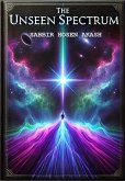 The Unseen Spectrum (eBook, ePUB)