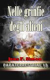 Nelle grinfie degli alieni (PARATERRESTRIAL 13) (eBook, ePUB)