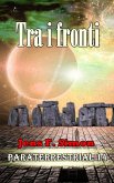 Tra i fronti (PARATERRESTRIAL 14) (eBook, ePUB)