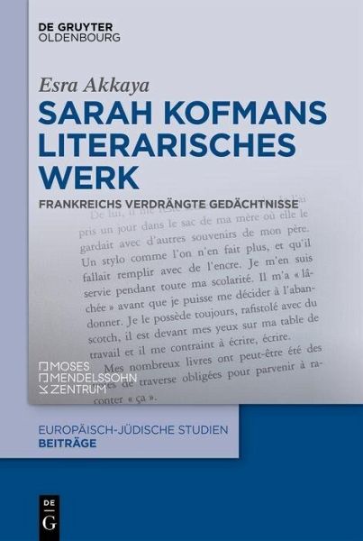 Sarah Kofmans literarisches Werk (eBook, PDF) Sarah Kofmans literarisches Werk (eBook, PDF)
