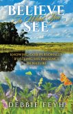 Believe In What You See (eBook, ePUB) Believe In What You See (eBook, ePUB)