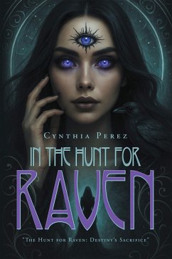 Cover IN THE HUNT FOR RAVEN (eBook, ePUB)