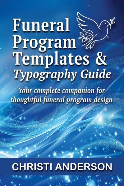 Funeral Program Templates & Typography Guide (eBook, ePUB)